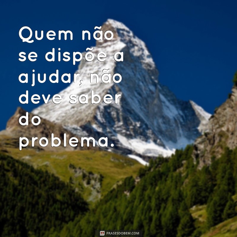 Quem Não Pode Resolver Meu Problema: A Sabedoria de Compartilhar Apenas com os Certos 