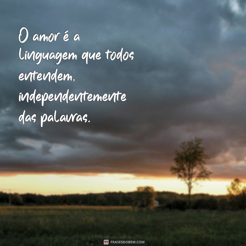 Frases Motivacionais de Amor: Inspire-se e Fortaleça Seus Relacionamentos 