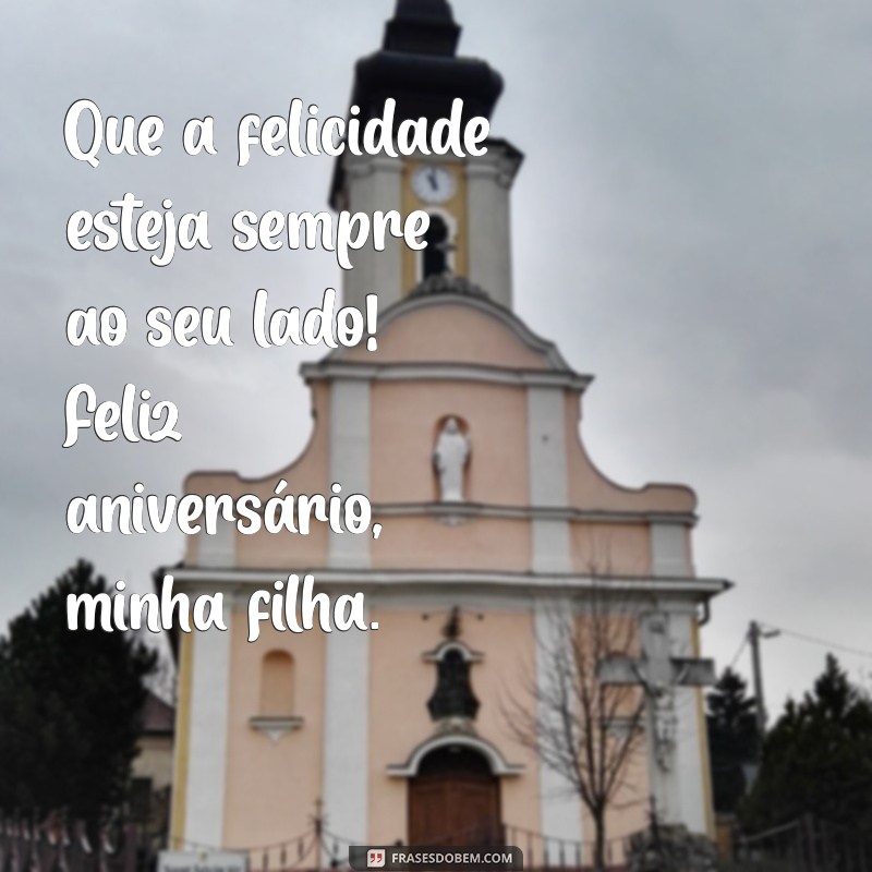 Mensagem Especial de Aniversário para Minha Filha: Parabéns e Amor em Cada Palavra 