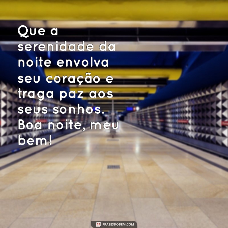 Mensagem de Boa Noite: Encante Seu Amor com Frases Carinhosas 