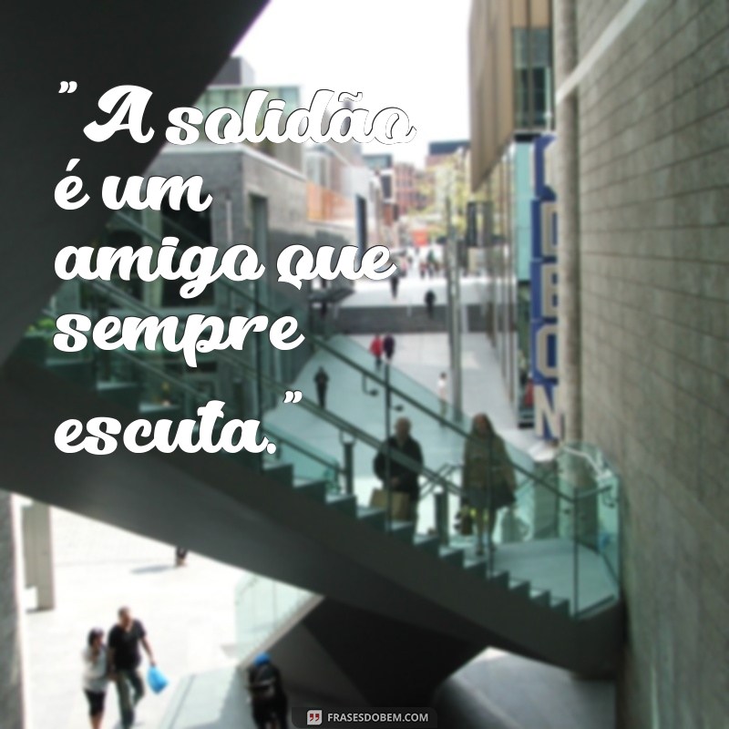 fotos sozinhas frases 