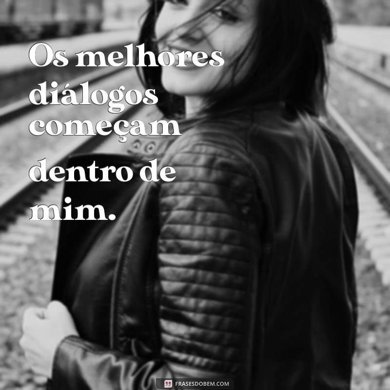 Frases Inspiradoras para Acompanhar Suas Fotos Sozinhas 