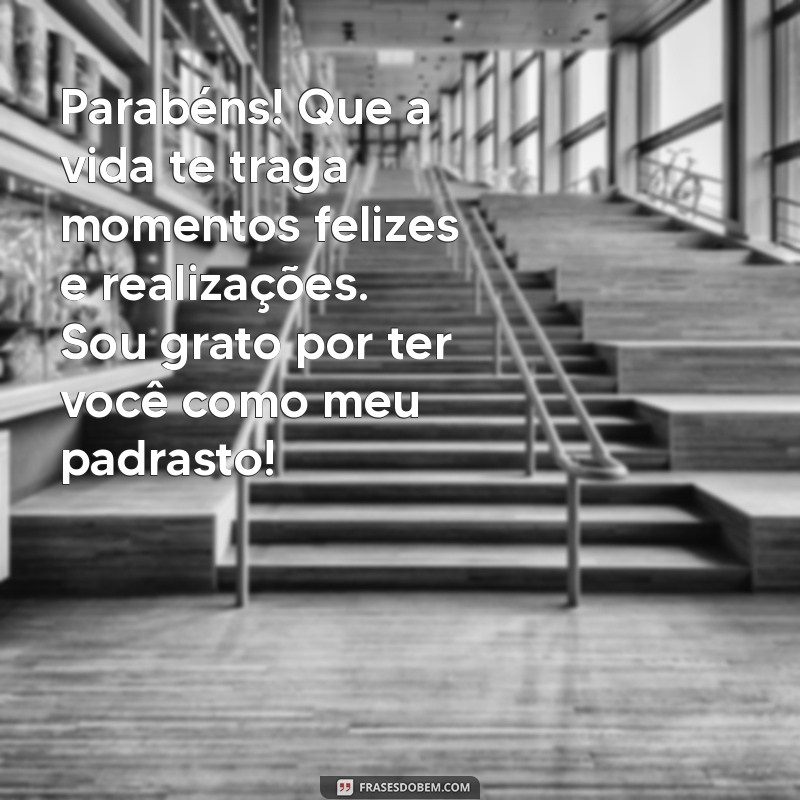 Mensagens de Aniversário Emocionantes para Padrastos que São Pais 