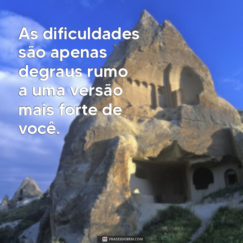 Frases Motivacionais para Alegrar e Animar Pessoas Tristes 