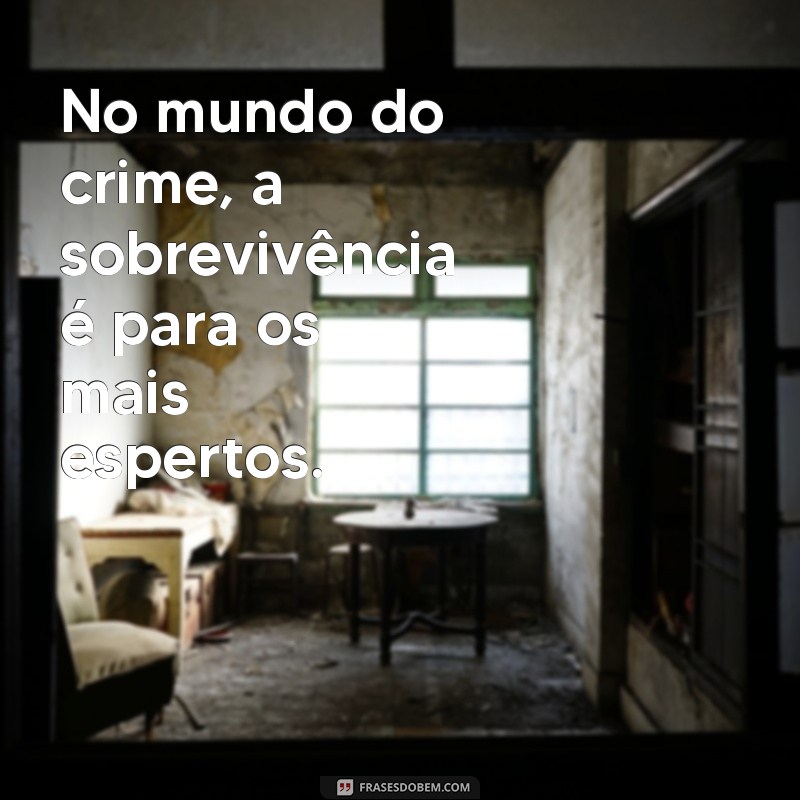 Descubra as melhores frases de crime para arrasar no seu status 