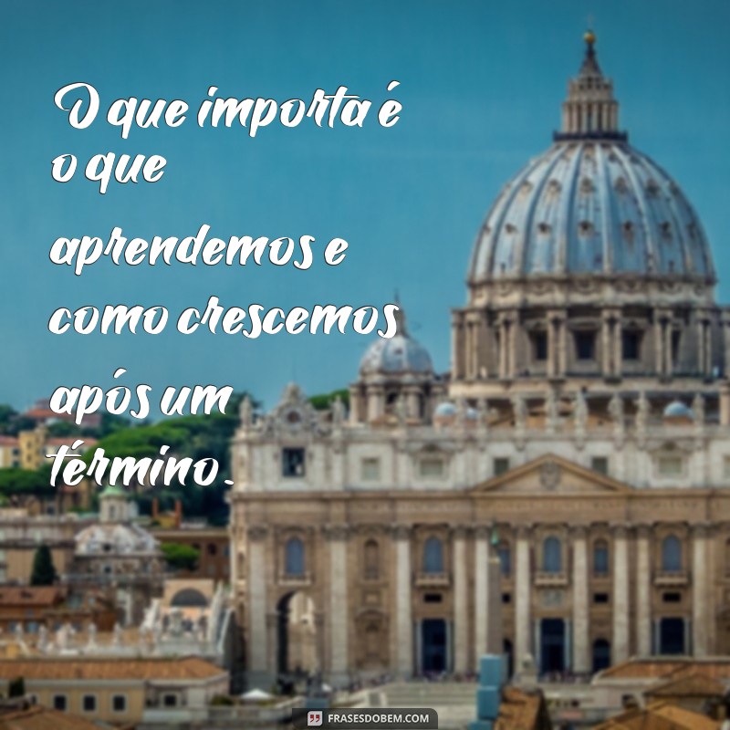 Frases Impactantes para Superar o Término de Relacionamento: Inspire-se e Recomece 