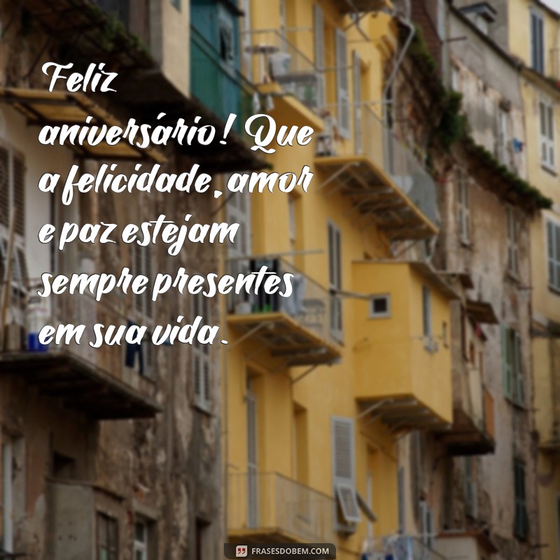 Descubra as melhores frases para desejar um feliz aniversário em seu texto! 