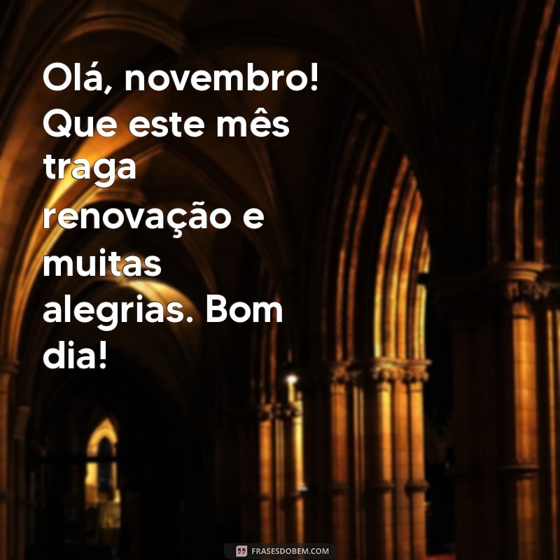 Mensagens Inspiradoras de Bom Dia para Celebrar o Primeiro de Novembro 