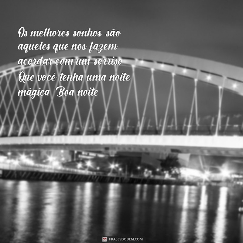 Mensagens de Boa Noite: Frases Inspiradoras para um Descanso Acalmado 