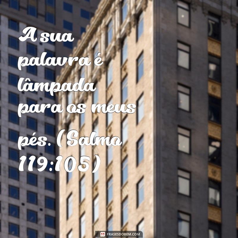 Frases Bíblicas Curtas dos Salmos para Inspirar e Refletir 