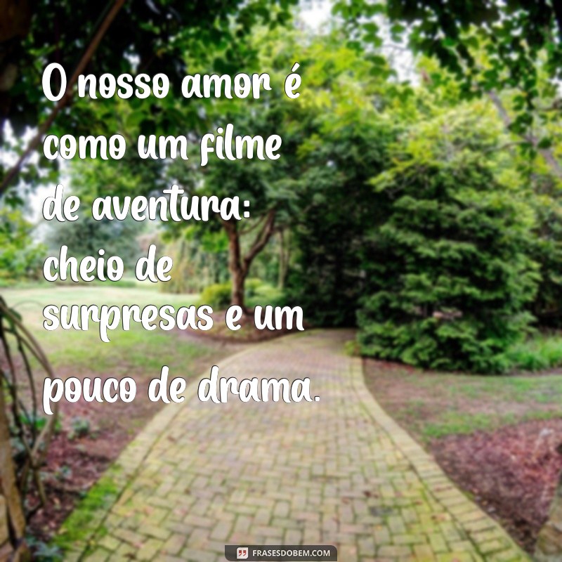 Frases Inspiradoras para Casais Loucos: O Melhor do Tumblr 