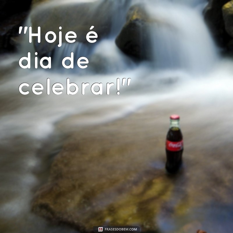 frases para colocar em copo de festa 