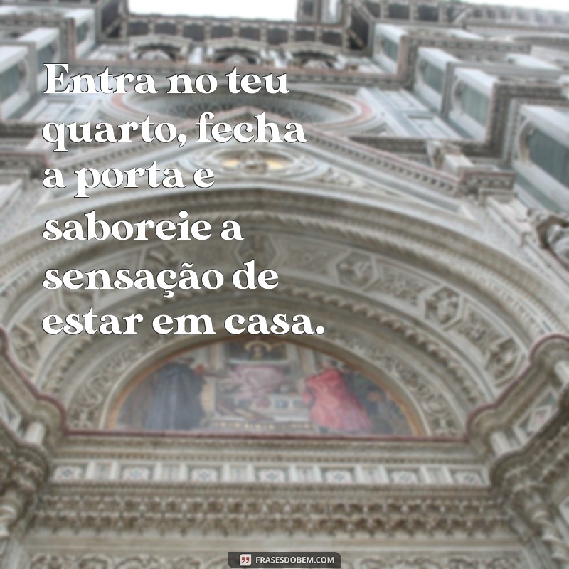 Como Criar um Refúgio Pessoal: A Importância de Fechar a Porta do Quarto 