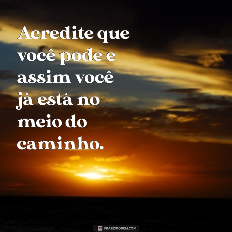 Frases Motivacionais para Impulsionar sua Carreira e Aumentar a Produtividade 