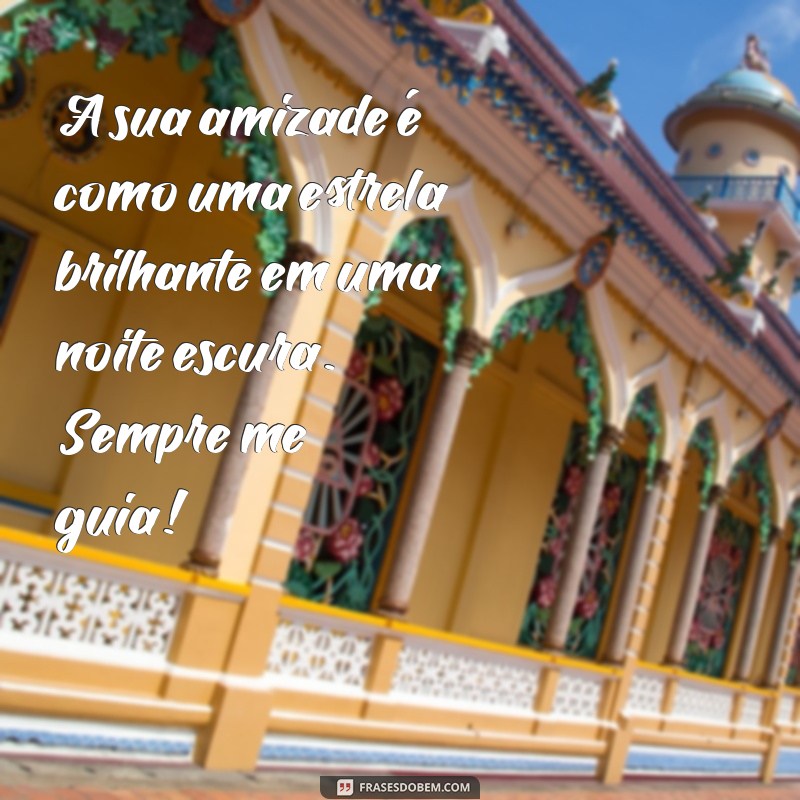 Frases Tocantes de Amizade para Celebrar sua Amiga Especial 