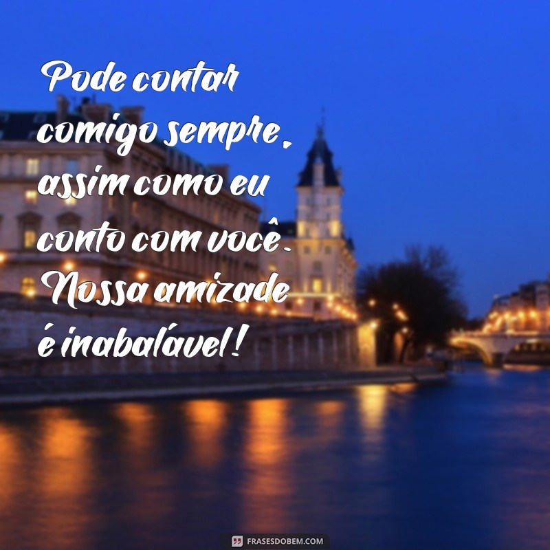 Frases Tocantes de Amizade para Celebrar sua Amiga Especial 