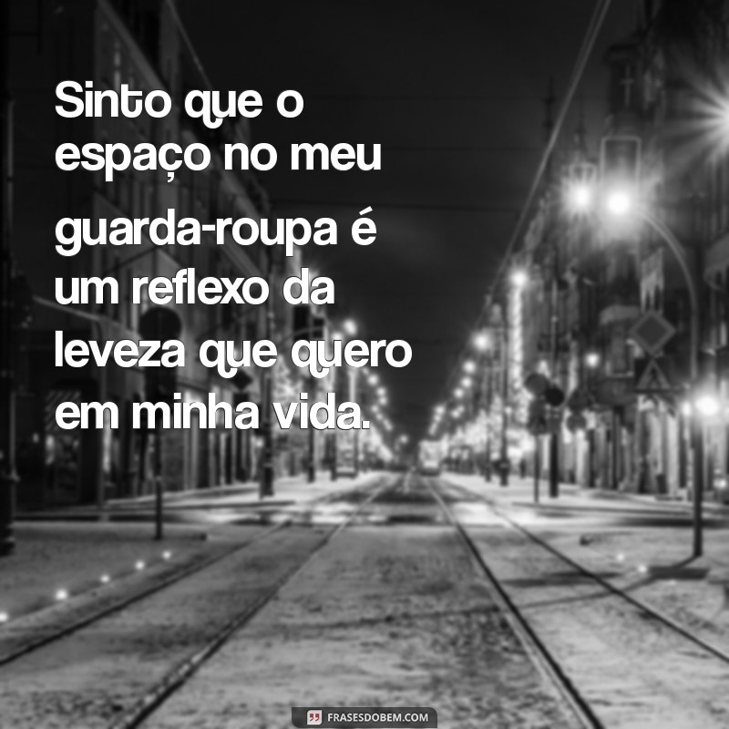 Desapego de Roupas: Dicas Práticas para Organizar seu Guarda-Roupa e Fazer a Diferença 