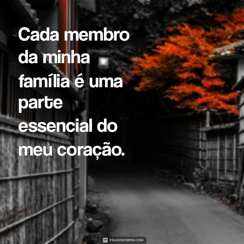 Frases Inspiradoras para Celebrar o Amor pela Família 