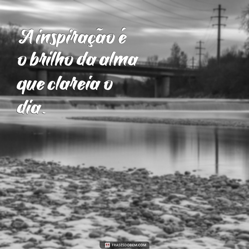 As Melhores Frases de Graça para Inspirar Seu Dia 