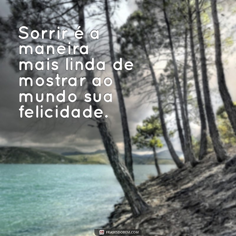 100 Frases Inspiradoras para Capturar Momentos Felizes em Suas Fotos 