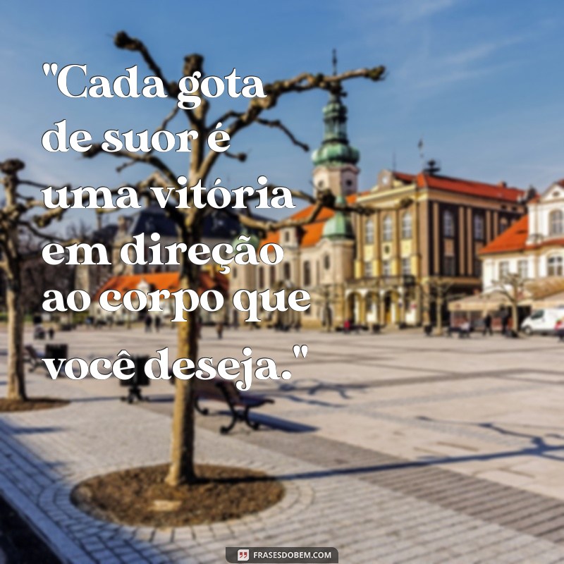 frases de motivação musculação 