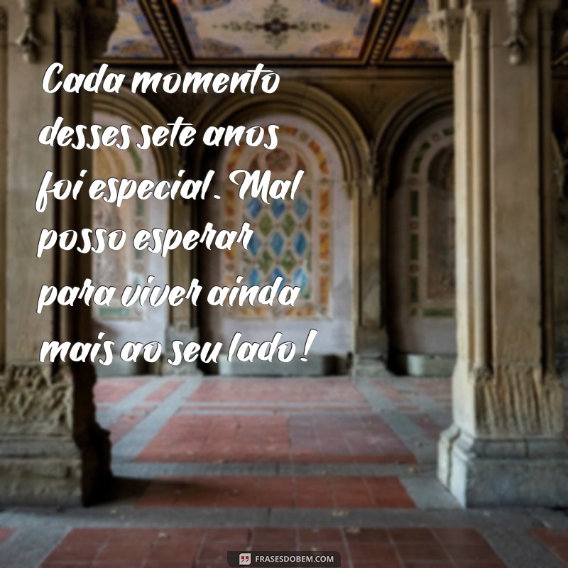 Celebrando 7 Anos de Casamento: Mensagens Inspiradoras para Comemorar o Amor 