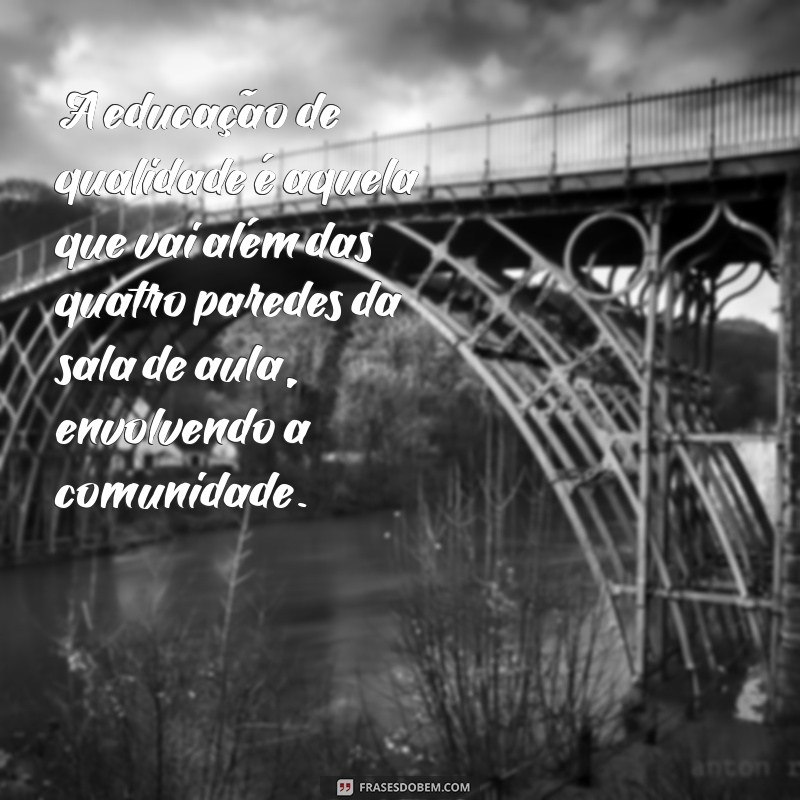 Mensagens Inspiradoras de Educação de Paulo Freire: Transformando Vidas Através do Conhecimento 