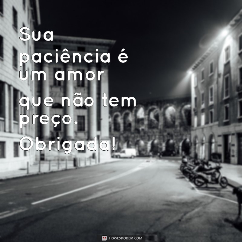 Como Agradecer Aqueles que Cuidam de Você: Mensagens e Frases Inspiradoras 