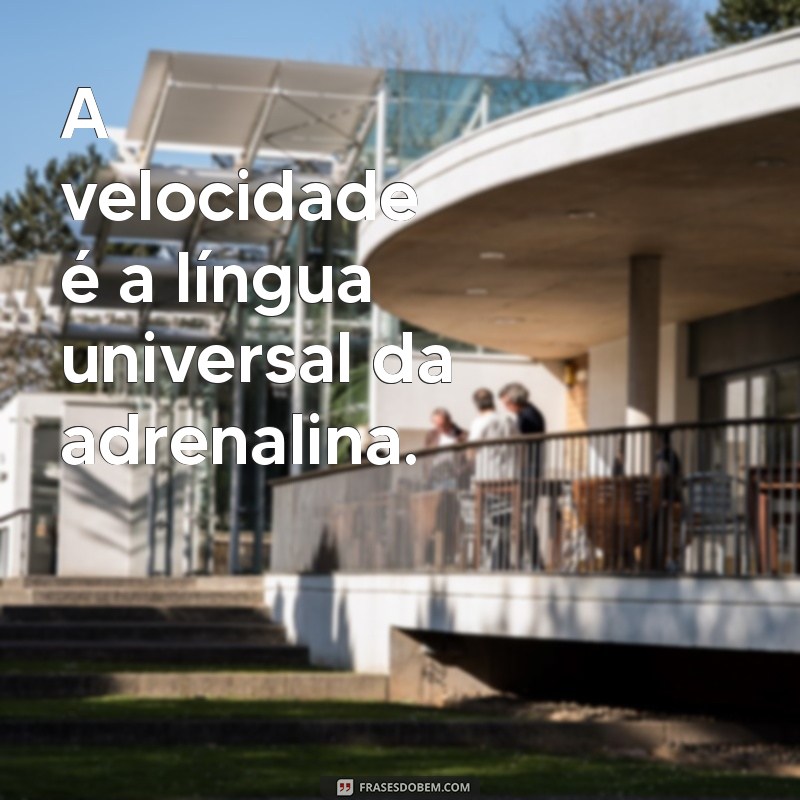 Frases Inspiradoras sobre Velocidade: Acelere Sua Motivação! 