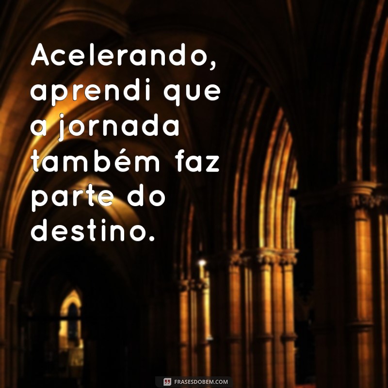 Frases Inspiradoras sobre Velocidade: Acelere Sua Motivação! 