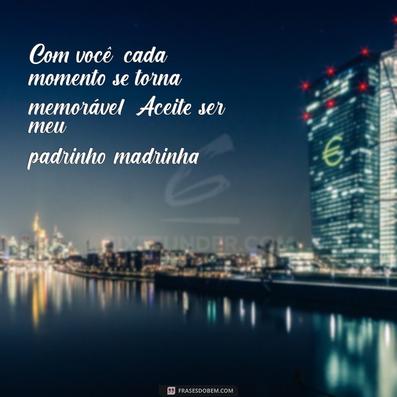 Frases Criativas para Convite de Padrinhos: Inspire-se! 