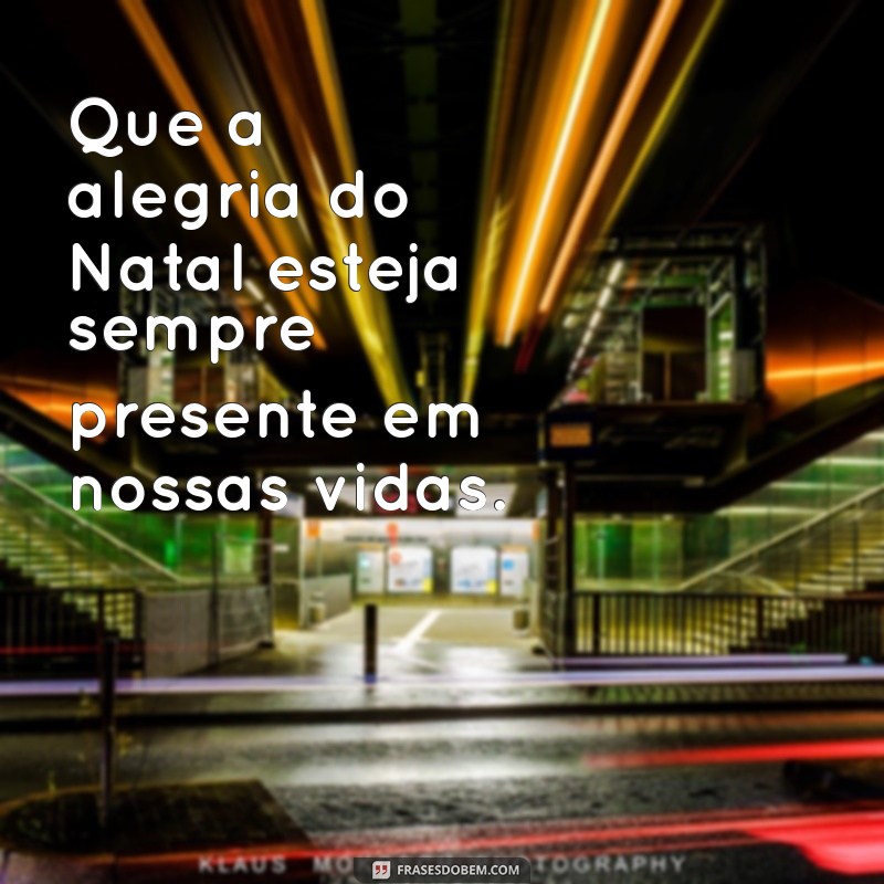 50 Frases Inspiradoras para Legendar suas Fotos de Natal 