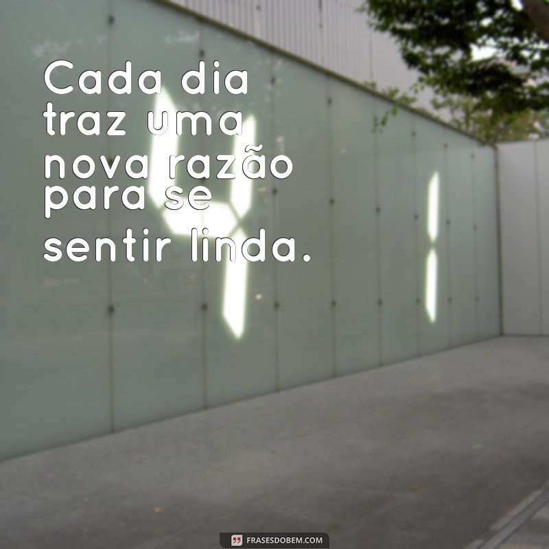 Frases Inspiradoras para Celebrar a Beleza de Cada Dia 