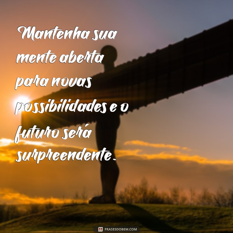 Frases Inspiradoras para Construir um Futuro Melhor 