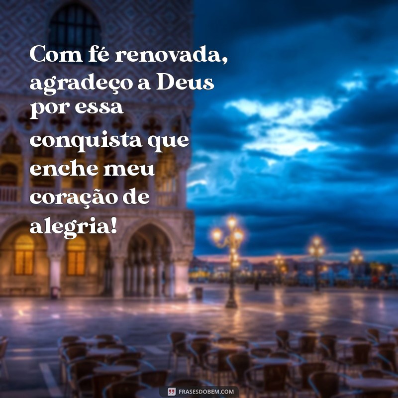 Mensagem Inspiradora de Agradecimento a Deus pelas Conquistas da Vida 