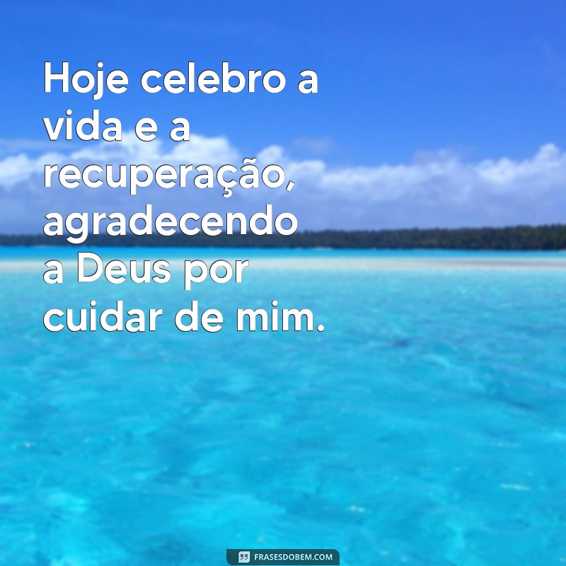 Frases Inspiradoras de Agradecimento a Deus pela Recuperação Hospitalar 