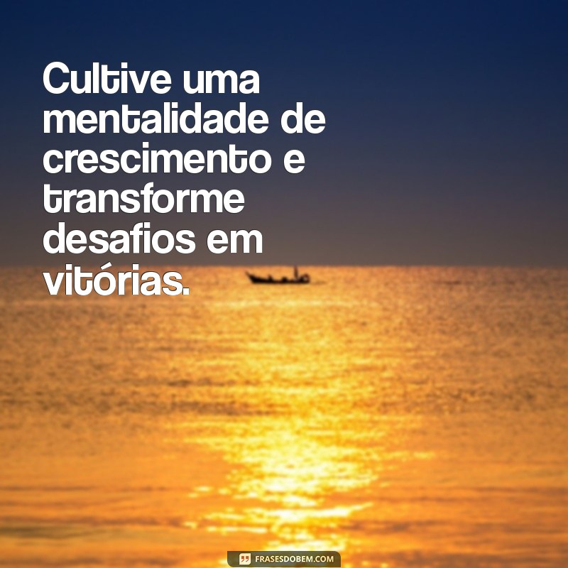 Frases Inspiradoras para Impulsionar Seu Crescimento Profissional 