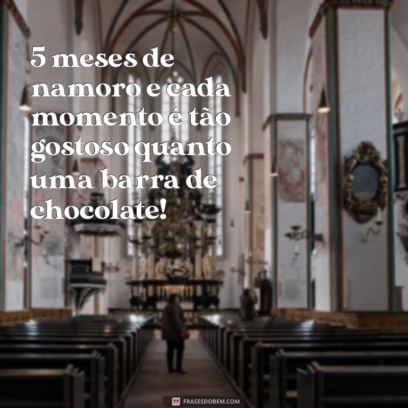 5 Meses de Namoro: Celebre suas Bodas de Chocolate com Mensagens Românticas 