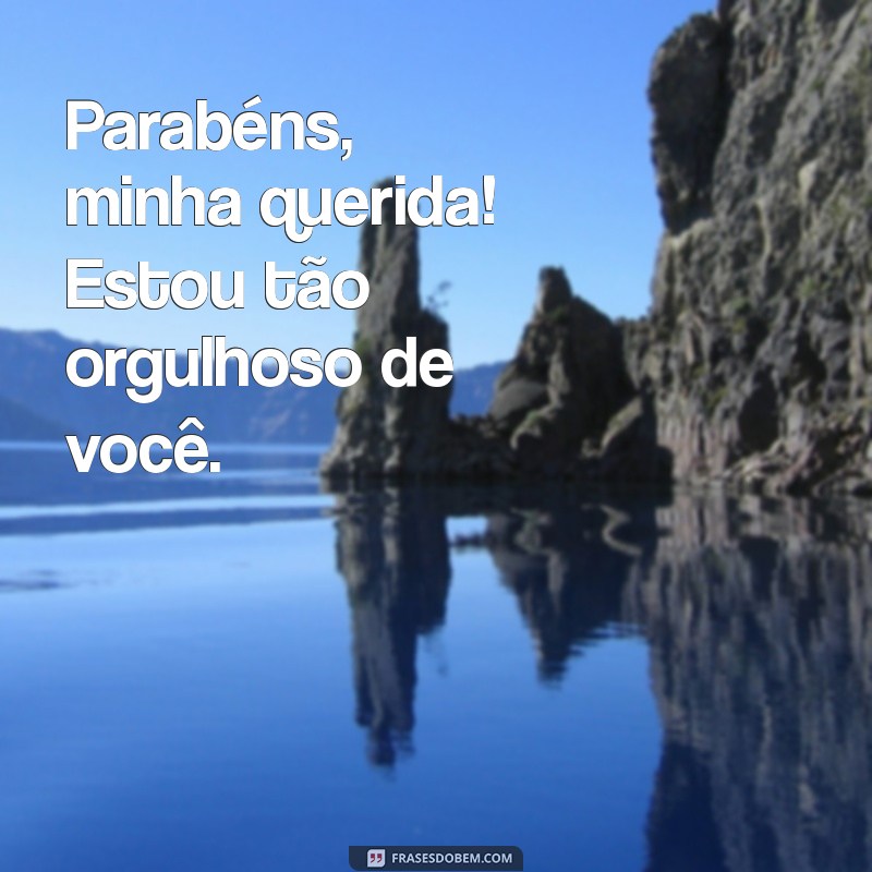 Mensagens Emocionantes para Parabenizar Minha Filha: Celebre com Amor 