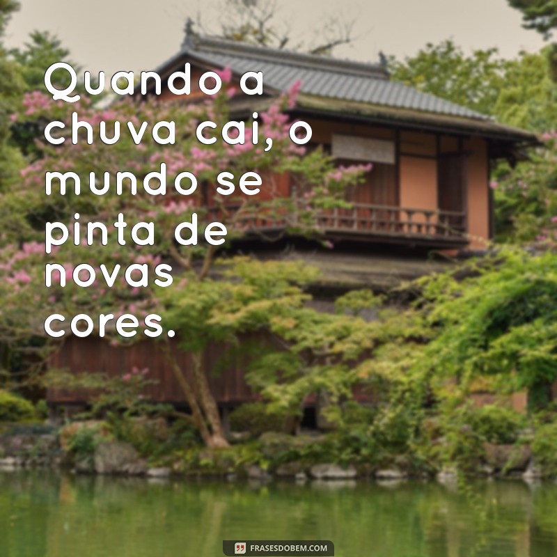 Frases Inspiradoras para Celebrar a Beleza da Chuva 