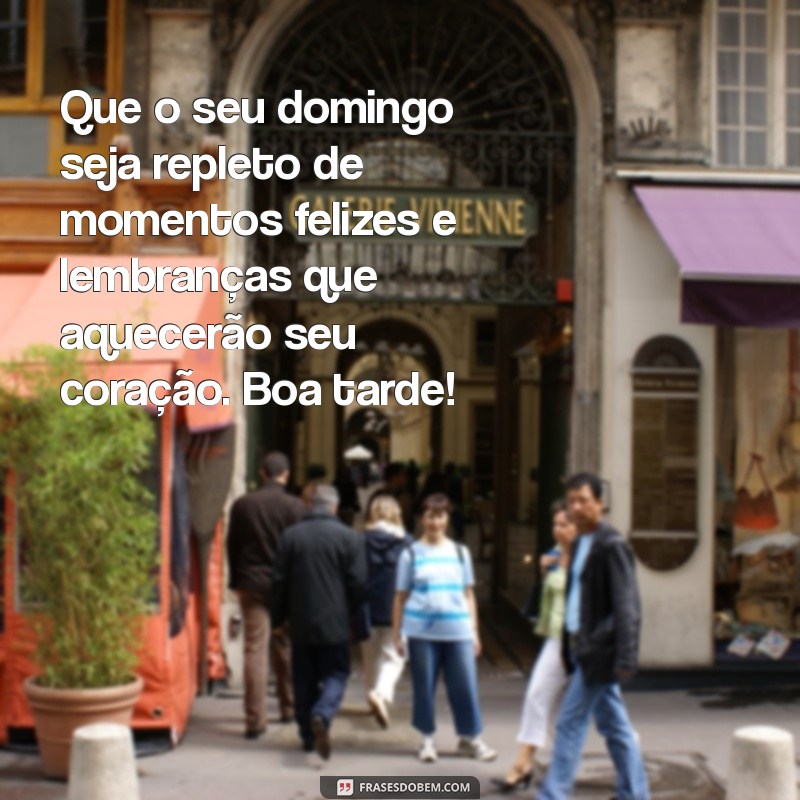 40 Mensagens Inspiradoras de Boa Tarde para Compartilhar no WhatsApp neste Domingo 