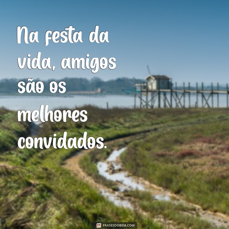 Frases Inspiradoras para Celebrar o Dia dos Amigos: Mensagens que Fortalecem Laços 