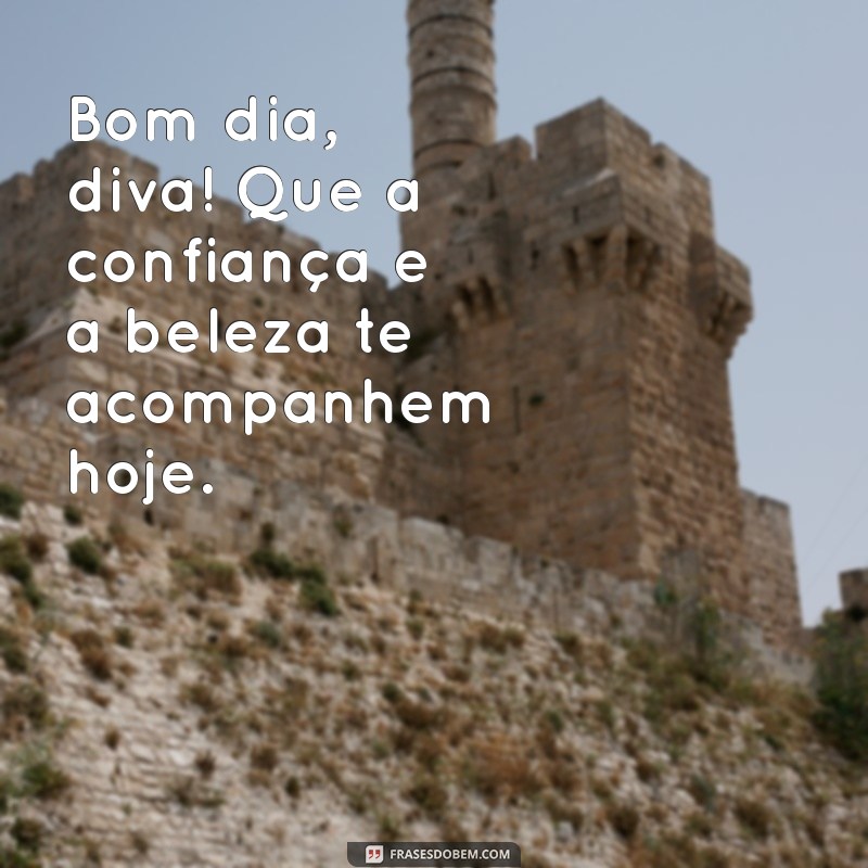 Bom Dia, Mulher Linda: Frases Inspiradoras para Começar o Dia com Positividade 