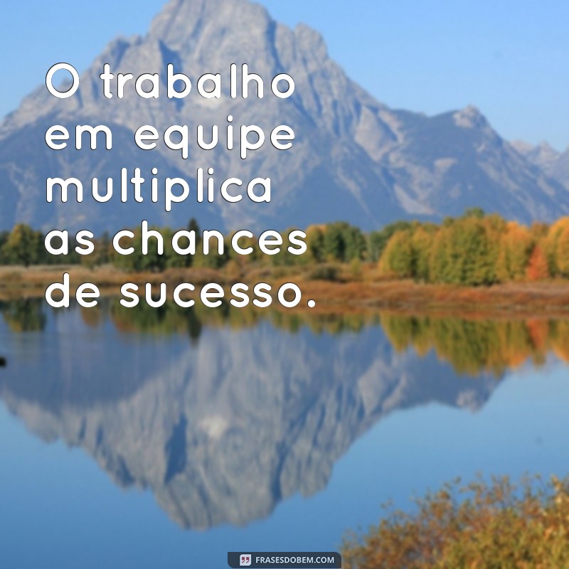 Frases Inspiradoras sobre Trabalho e Conquista: Motive-se a Alcançar Seus Objetivos 