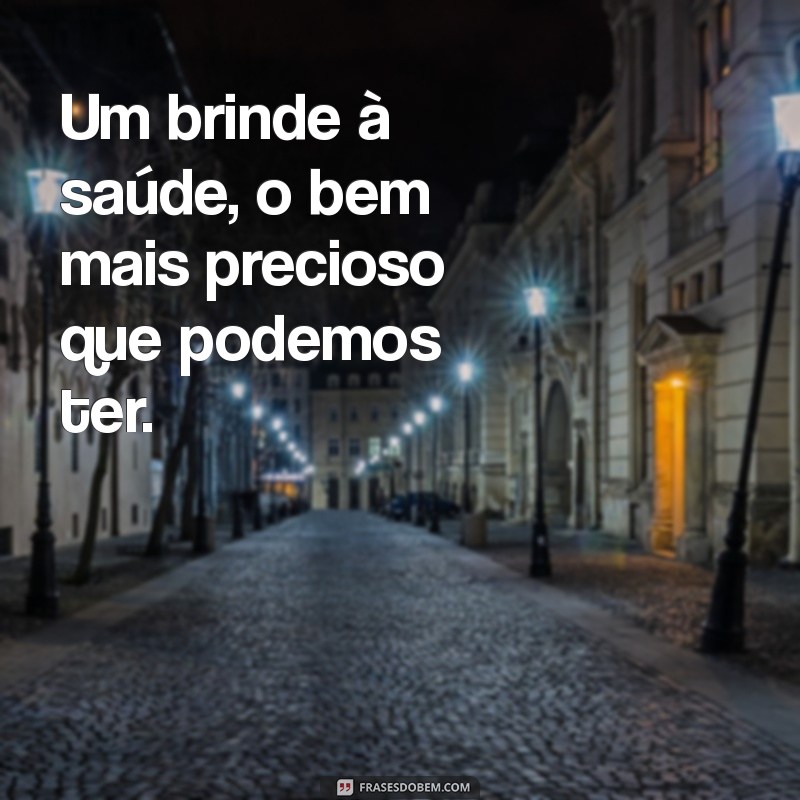 Brinde à Vida: Mensagens Inspiradoras para Celebrar Cada Momento 