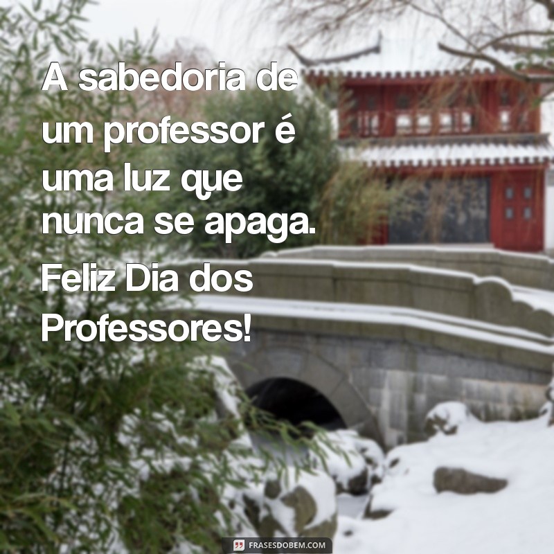 Dia dos Professores: Homenagens e Mensagens Inspiradoras para Celebrar a Educação 