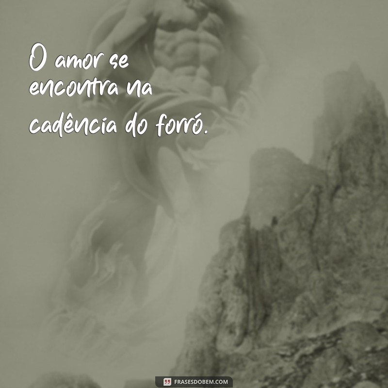 Frases de Forró para Tumblr: Inspirações Românticas e Divertidas 