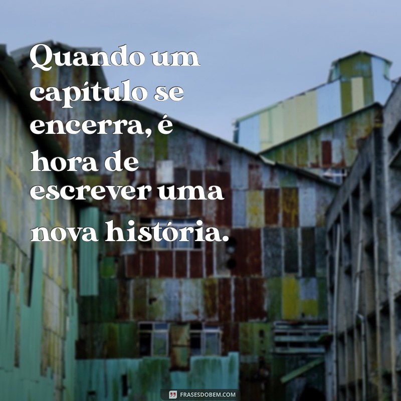 Frases Inspiradoras para Dar a Volta por Cima e Superar Desafios 