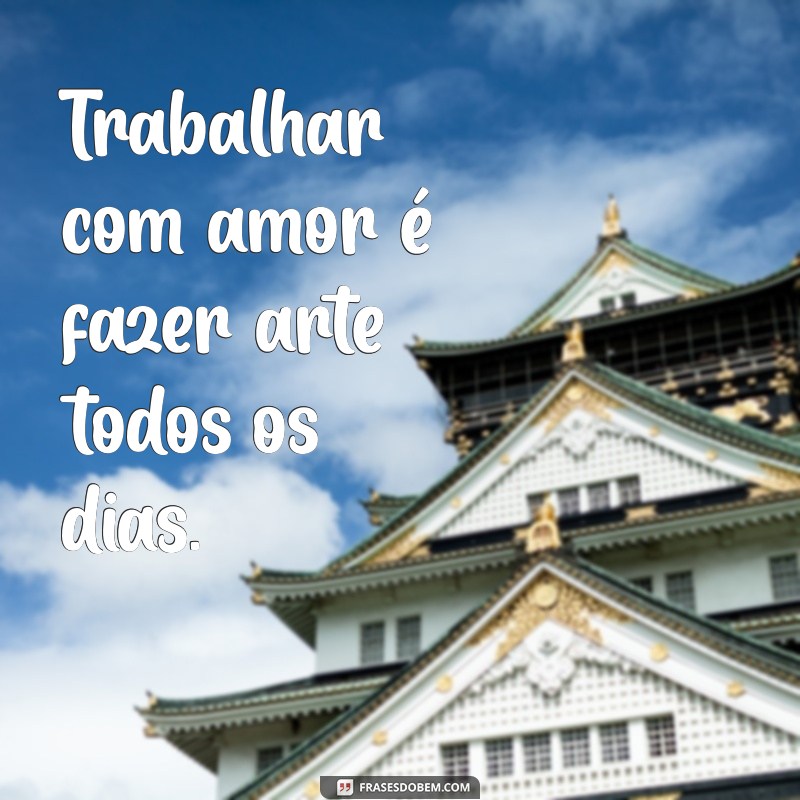 Frases Curtas Inspiradoras para o Dia do Trabalho: Celebre com Palavras 