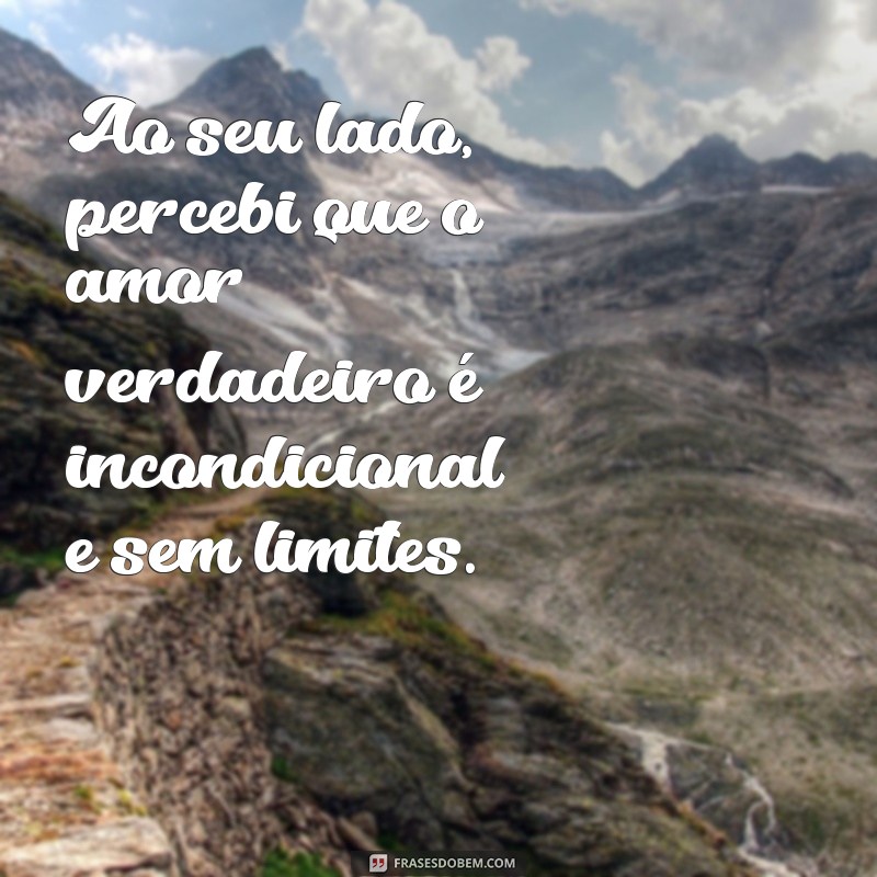 Descubra as mais belas frases de amor verdadeiro para encantar seu coração 